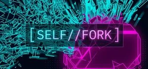 SELF//FORK